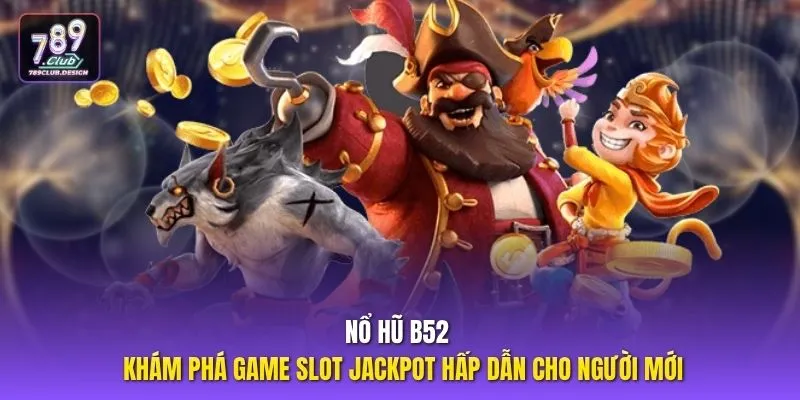 Nổ hũ B52